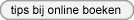 Tips bij online boeken